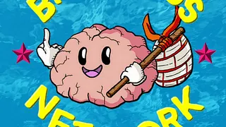 Joyblasters, Brainless Network, Immatures