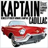 Kaptain Cadillac