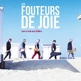 Les Fouteurs De Joie