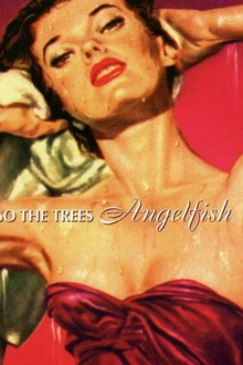 And Also the Trees