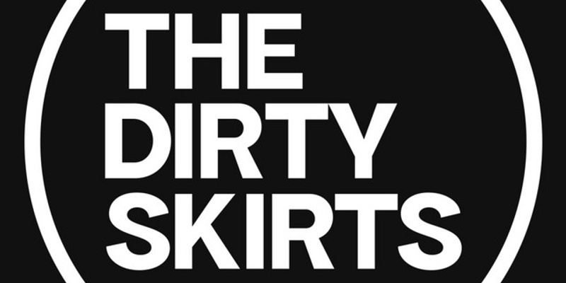 The Dirty Skirts