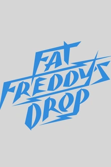 Fat Freddy’s Drop