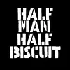 Half Man Half Biscuit