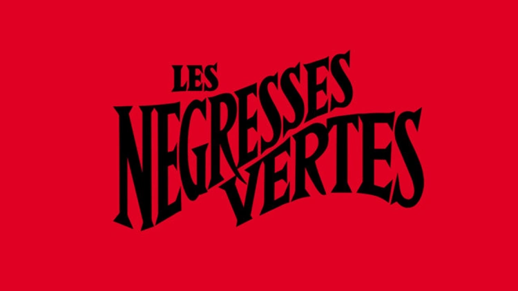 LES NEGRESSES VERTES