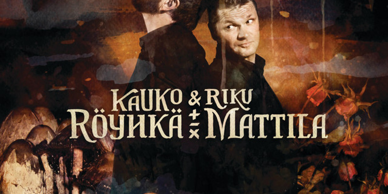 Kauko Röyhkä & Riku Mattila