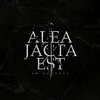 Alea Jacta Est