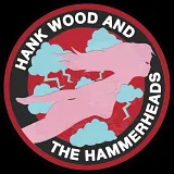 Hank Wood and the Hammerheads