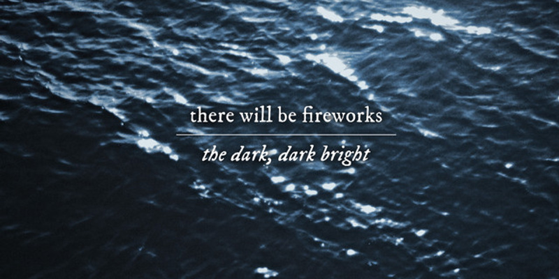 There Will Be Fireworks