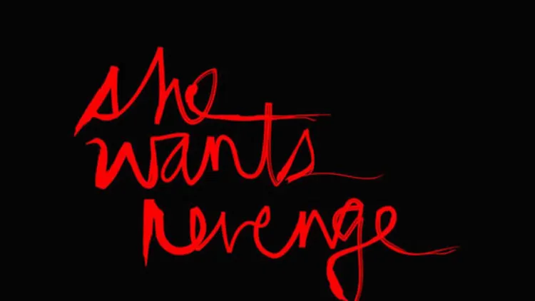 She Wants Revenge