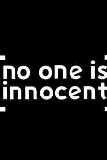 NO ONE IS INNOCENT