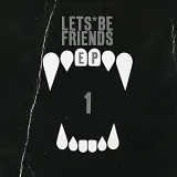 Lets Be Friends