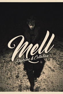 MeLL ( + 1ere partie)