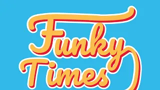 Funky Times + Worshhhip