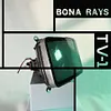 Bona Rays