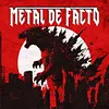 Metal de Facto