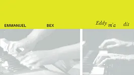 Emmanuel Bex - Eddy m’a Dit