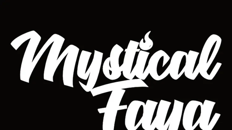 MYSTICAL FAYA
