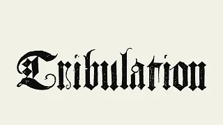 TRIBULATION   LIVGONE