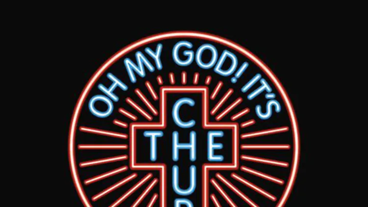 Oh My God! It's The Church