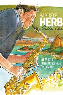 Baptiste Herbin Trio - Ft André Ceccarelli