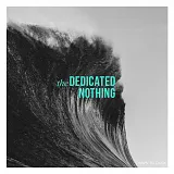 The Dedicated Nothing