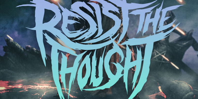 Resist The Thought