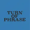 Turn of Phrase
