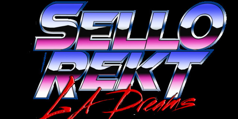 SelloRekt / LA Dreams