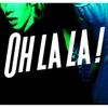 Oh La La !