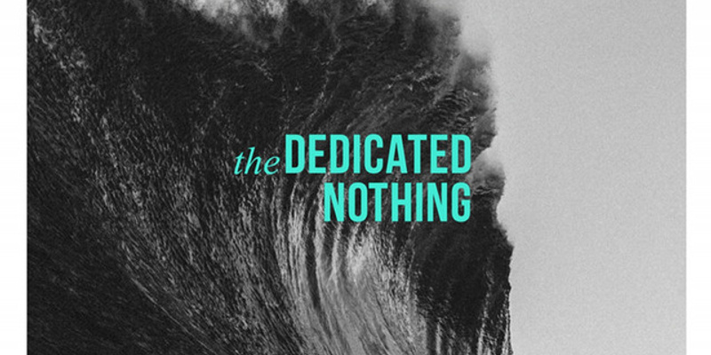The Dedicated Nothing